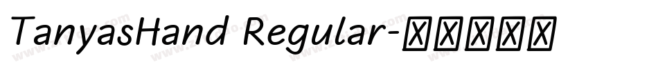 TanyasHand Regular字体转换